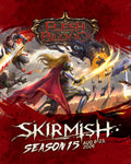 Flesh & Blood: Skirmish Season 15